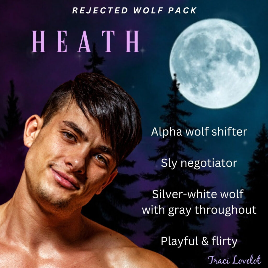 Heath is playful & flirty, an alpha, a sly negotiator, and a silver-white wolf