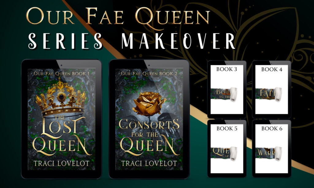 Our Fae Queen series makeover shows the first two new covers, one with a crown and one with a rose