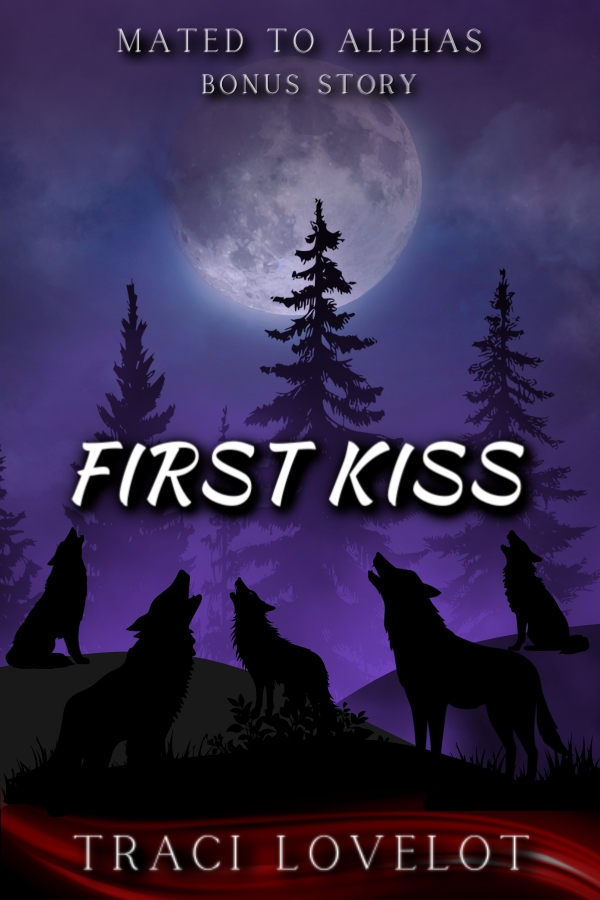 The First Kiss bonus cover shows the silhouette of five wolves howling at the moon.